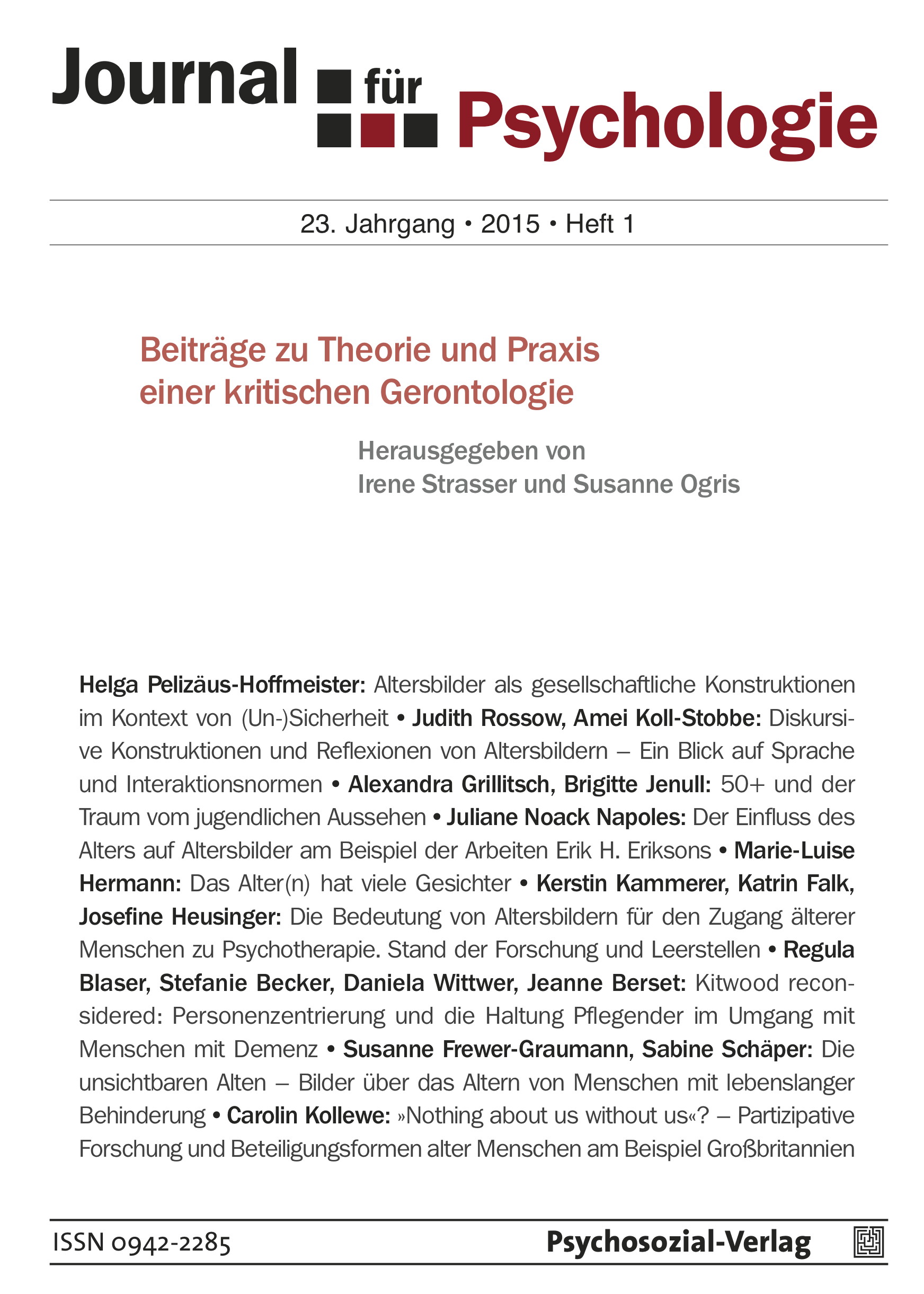 					Ansehen Bd. 23 Nr. 1 (2015): Beiträge zu Theorie und Praxis einer kritischen Gerontologie
				