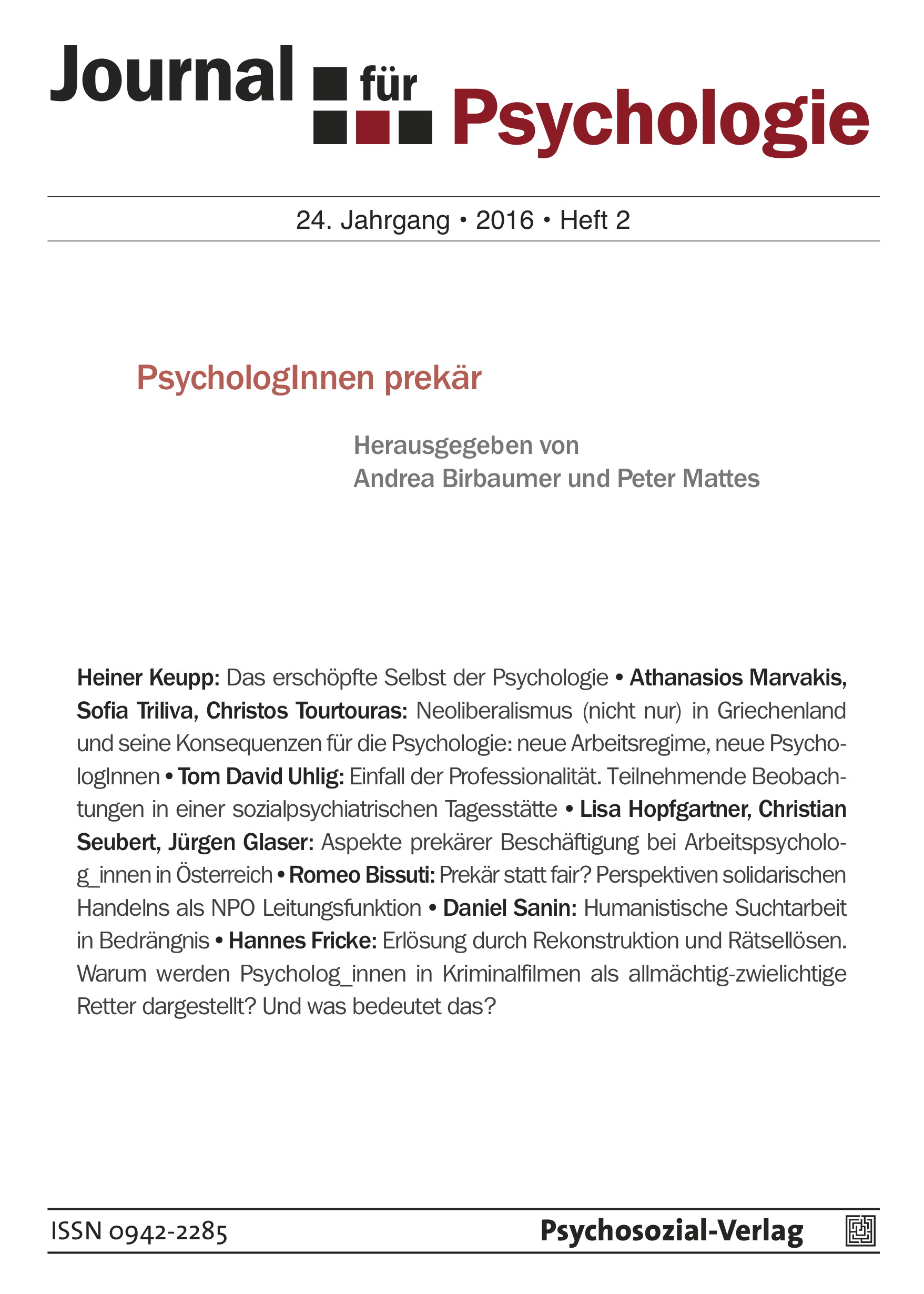					Ansehen Bd. 24 Nr. 2 (2016): PsychologInnen prekär
				