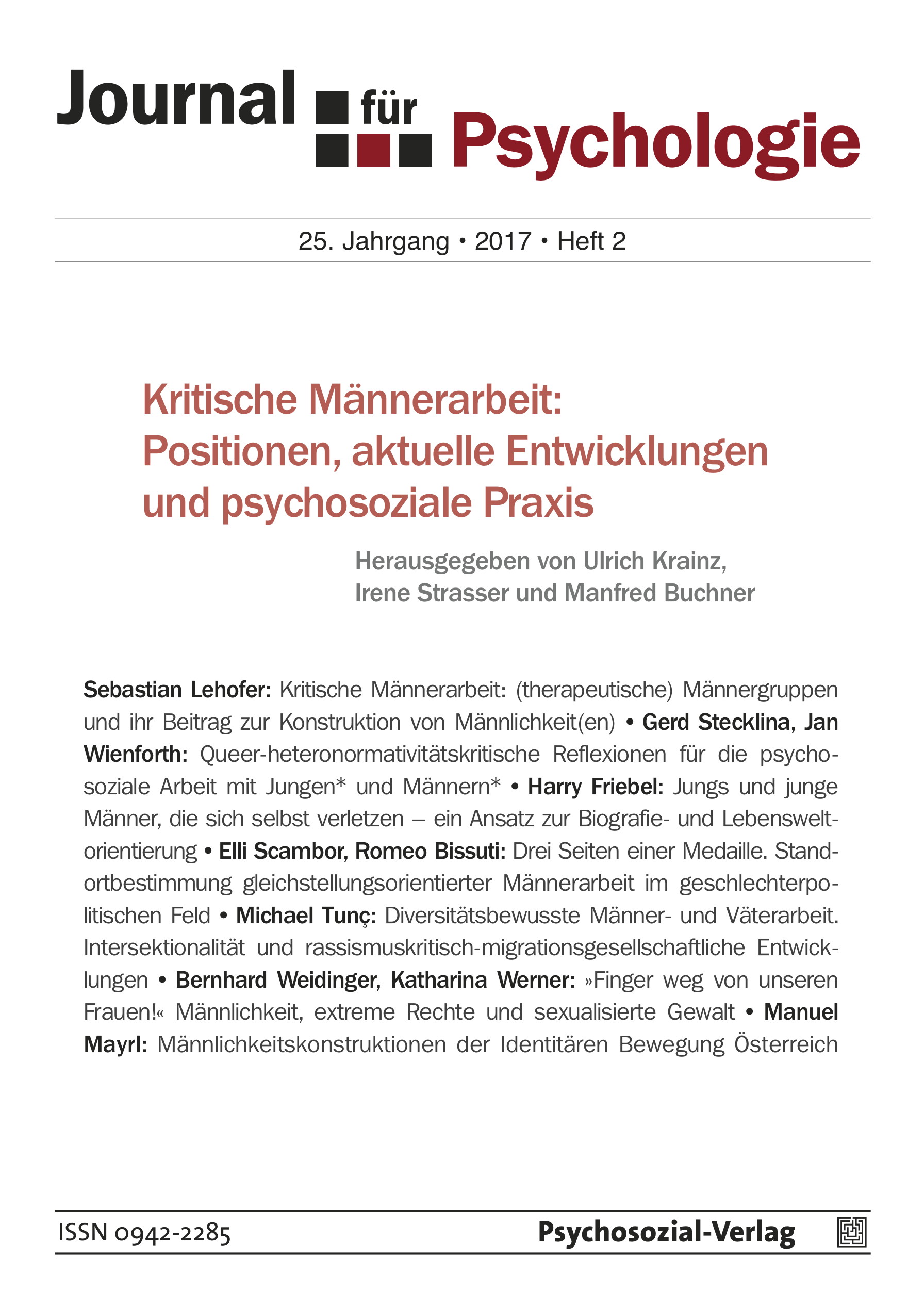 					Ansehen Bd. 25 Nr. 2 (2017): Kritische Männerarbeit: Positionen, aktuelle Entwicklungen und psychosoziale Praxis
				